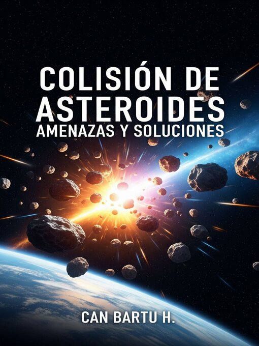 Title details for Colisión de Asteroides by CAN BARTU H. - Available